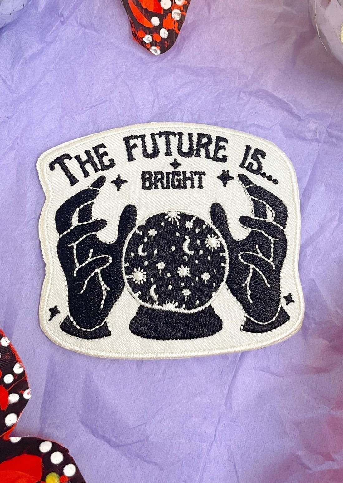 The Future Is Bright Embroidered Iron-on Patch