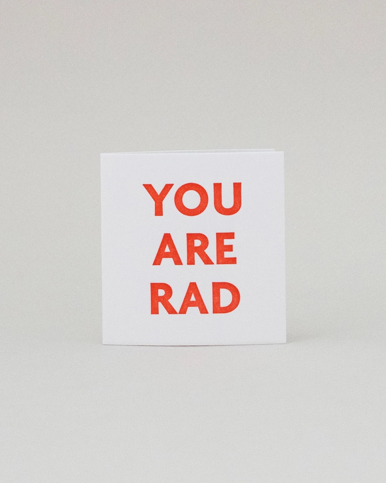 Mini You Are Rad Card