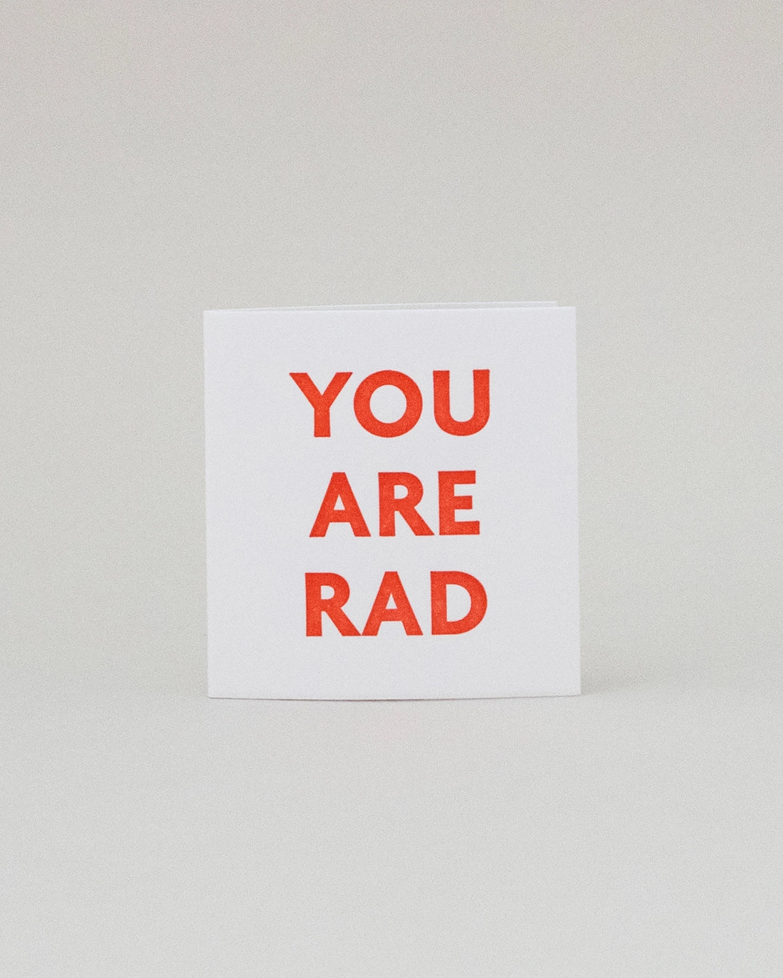Mini You Are Rad Card